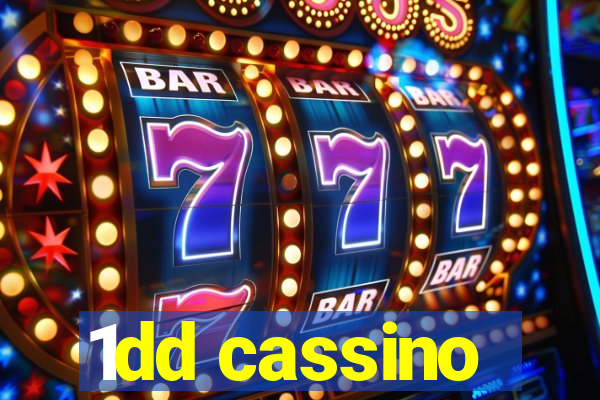 1dd cassino